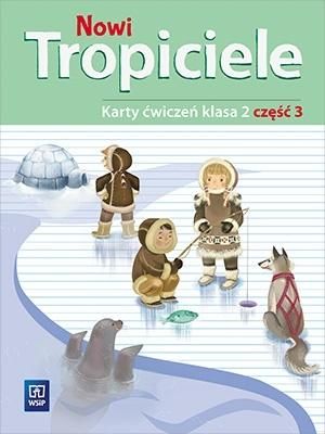 Nowi Tropiciele SP 2 ćwiczenia cz.3 WSiP