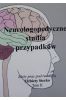 Neurologopedyczne studia przypadków T.2