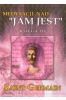 Medytacje nad ''Jam Jest'' księga III