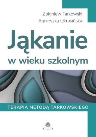 Jąkanie w wieku szkolnym