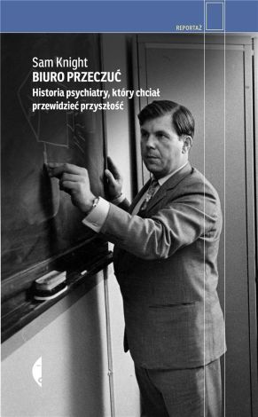 Biuro Przeczuć. Historia psychiatry..