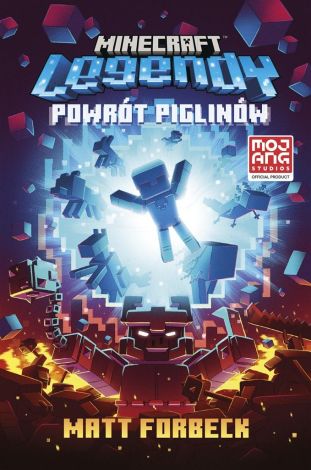 Minecraft. Legendy. Powrót piglinów