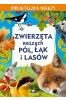 Biblioteczka wiedzy. Zwierzęta naszych pól, łąk...