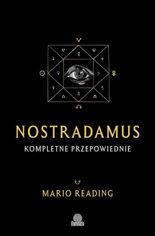 Nostradamus. Kompletne przepowiednie