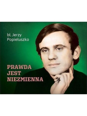 Prawda jest niezmienna