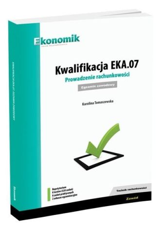 Kwalifikacja EKA.07. Prowadzenie rachunkowości egz