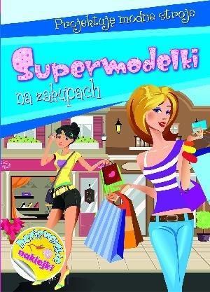 Projektuję modne stroje - Supermodelki na zakupach