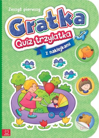 Gratka-Quiz trzylatka. Zeszyt pierwszy