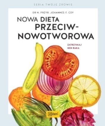 Nowa dieta przeciwnowotworowa