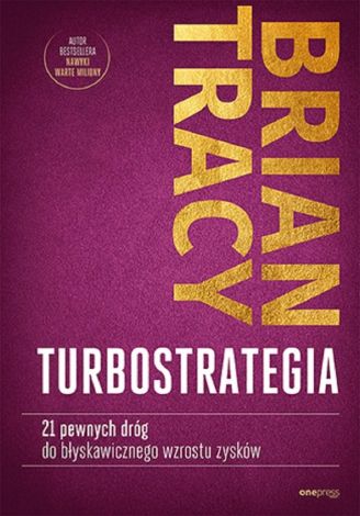 TurboStrategia. 21 pewnych dróg do..