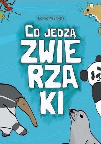 Co jedzą zwierzaki cz.1