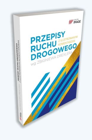 Przepisy ruchu drogowego z ilust. komentarzem