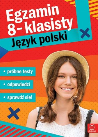 Egzamin ósmoklasisty. J.polski - próbne testy