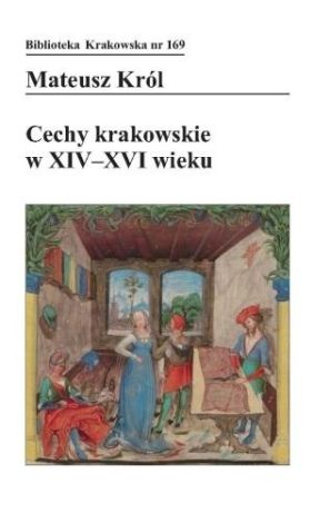 Cechy krakowskie w XIV-XVI wieku