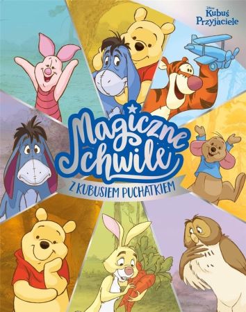 Disney. Magiczne chwile z Kubusiem Puchatkiem