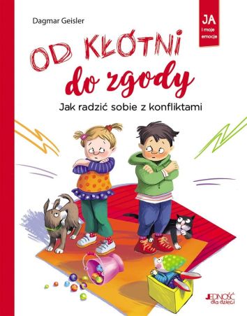 Od kłótni do zgody. Jak radzić sobie z konfliktami