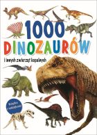 1000 dinozaurów i innych zwierząt kopalnych