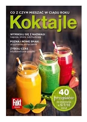 Koktajle Co z czym mieszać w ciągu roku. Fakt zdro