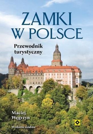 Zamki w Polsce. Przewodnik turystyczny