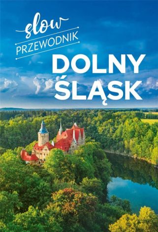 Slow przewodnik. Dolny Śląsk