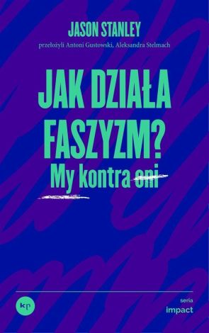 Jak działa faszyzm? My kontra oni