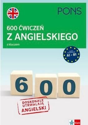 600 ćwiczeń z angielskiego z kluczem A1-B2 w.3