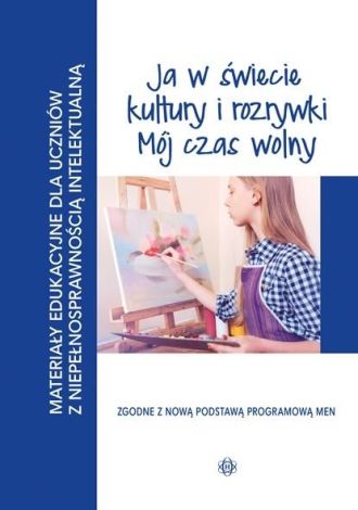 Materiały edukacyjne... - Ja w świecie kultury...