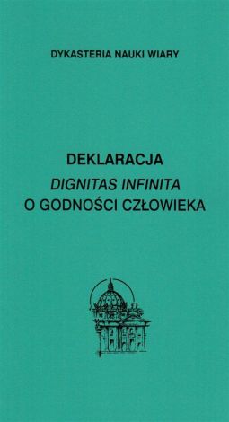 Deklaracja Dignitas infinita O godności..