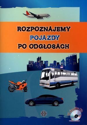 Rozpoznajemy pojazdy po odgłosach + CD