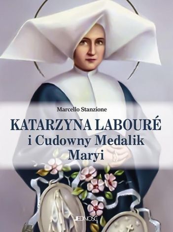 Katarzyna Labour i Cudowny Medalik Maryi