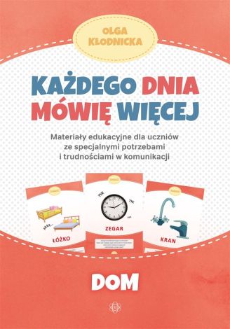 Każdego dnia mówię więcej - Dom