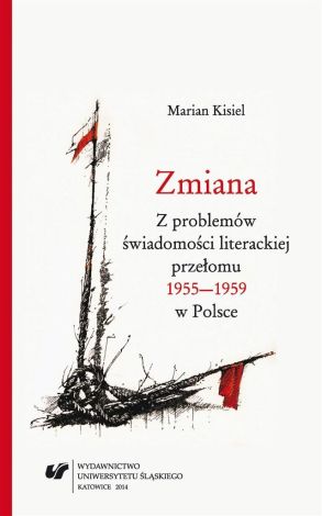 Zmiana. Z problemów świadomości literackiej...