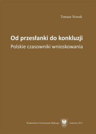 Od przesłanki do konkluzji. Polskie czasowniki...