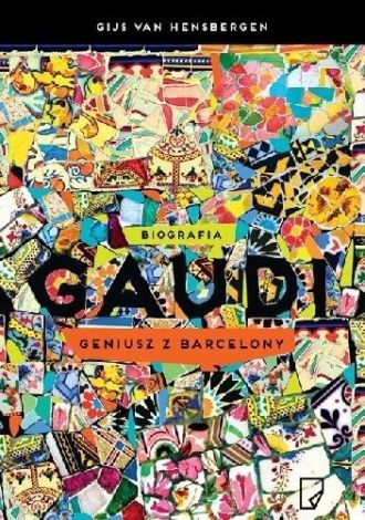 Gaudi. Geniusz z Barcelony