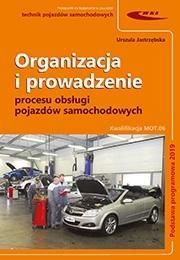 Organizacja i prowadzenie procesu obsługi pojazdów