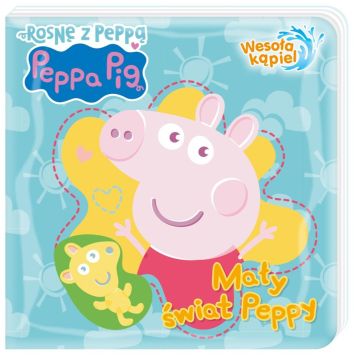 Peppa Pig. Wesoła kąpiel. cz.3 Mały świat Peppy