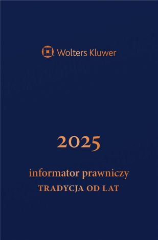 Informator Prawniczy 2025 Tradycja od lat granat