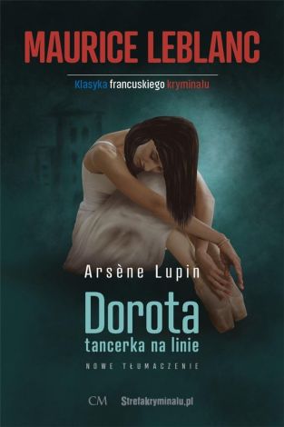 Arsene Lupin: Dorota tancerka na linie