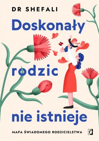 Doskonały rodzic nie istnieje