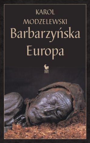 Barbarzyńska Europa (miękka, dodruk 2024)