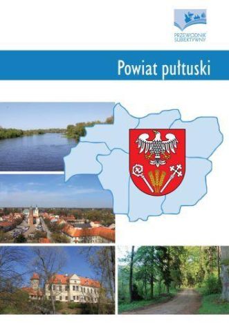 Powiat pułtuski. Przewodnik subiektywny