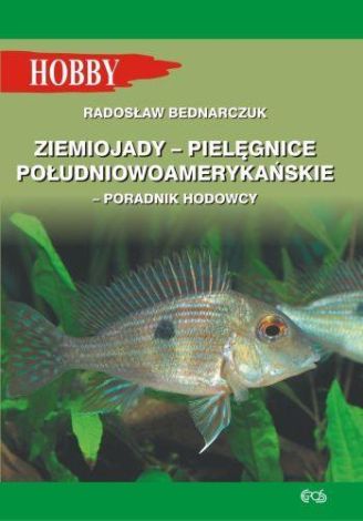 Ziemiojady - pielęgnice południowoamerykańskie - poradnik hodowcy