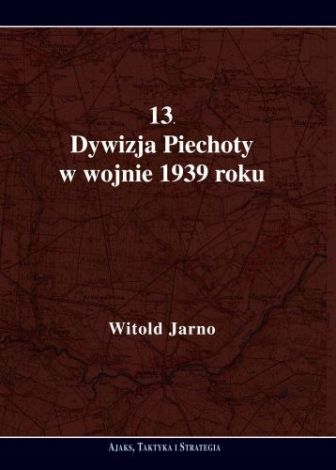 13. Dywizja Piechoty w wojnie 1939 roku