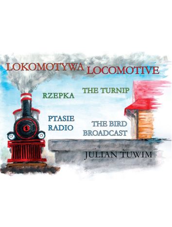 Lokomotywa. Locomotive Wersja polsko-angielska (dodruk 2022)