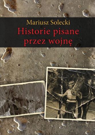 Historie Pisane Przez Wojnę Br