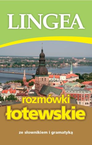 Rozmówki łotewskie ze słownikiem i gramatyką