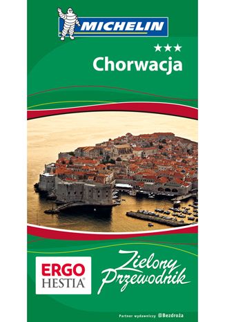 Chorwacja. Zielony Przewodnik. Wydanie 4