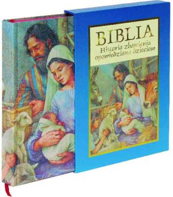 Biblia Historia Zbawienia Opowiedziana Dzieciom