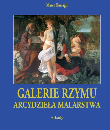 Arcydzieła Malarstwa. Galerie Rzymu