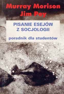 Pisanie esejów z socjologii. Poradnik dla studentów